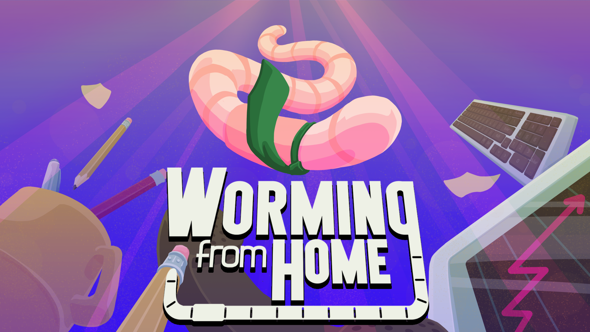 Worming from Home