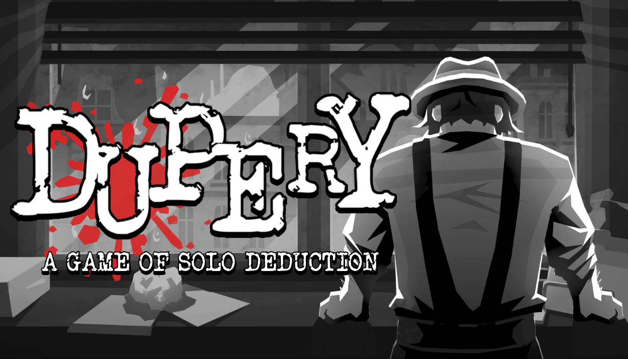 Dupery: A Game of Solo Deduction
